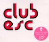 Various Artists "Club Esc"